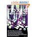 Toxic Psychiatry: Why Therapy, Empathy and Love Must Replace the Drugs, Electroshock, and Biochemical Theories of the "New Psychiatry"