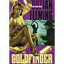Goldfinger: James Bond Series #7 (James Bond Novels)