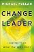 Change Leader: Learning to Do What Matters Most by Michael Fullan