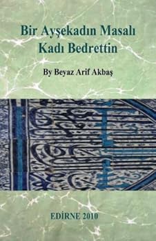 bir aysekadin masali kadi bedrettin - beyaz arif akbas