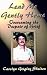 Lead ME Gently Home: Overcoming the Despair of Grief