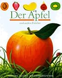 Der Apfel und andere Fr&uuml;chte - Pierre-Marie Valat, Pascale de Bourgoing