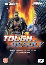Tough and Deadly