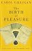 The Birth of Pleasure