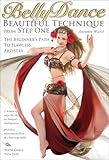 Bellydance: Beautiful Technique from Step One, with Autumn Ward: Beginner belly dancing classes, Belly dance how-to, Beginner bellydance instruction [DVD] [ALL REGIONS] [NTSC] [WIDESCREEN] [2009]