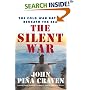 The Silent War: The Cold War Battle Beneath the Sea