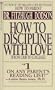 How to Discipline With Love (From Crib to College)