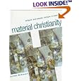 Material Christianity: Religion and Popular Culture in America