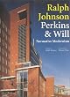 Ralph Johnson Perkins & Will