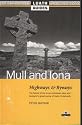 Mull and Iona: Highways and Byways (Luath Guides to Scotland)