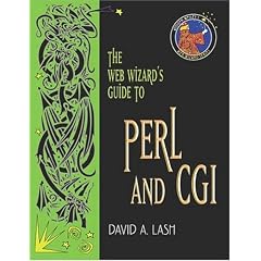 The Web Wizard's Guide to Perl and CGI
