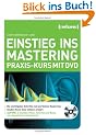 Einstieg ins Mastering: Praxis-Kurs mit DVD
