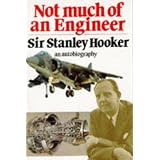 Not Much of an Engineerby Sir Stanley Hooker