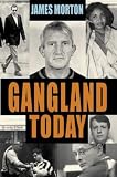 Gangland Today