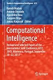 Computational intelligence : revised and selected papers of the International Joint Conference, IJCCI 2013, Vilamoura, Portugal, September 20-22, 2013