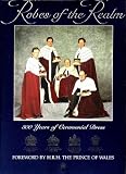 Robes of the Realm: 300 Years of Ceremonial Dress