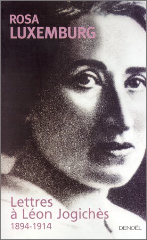 Lettres à Léon Jogichès : 1894-1914