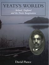 Yeats's Worlds: Ireland, England and the Poetic Imagination