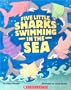 Five Little Sharks Swimming In The Sea