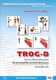 TROG-D: Test zur &Uuml;berpr&uuml;fung des Grammatikverst&auml;ndnisses - 