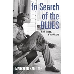 In Search of the Blues: Black Voices, White Visions