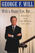 With a Happy Eye But . . .: America and the World, 1997--2002