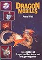 Dragon Mobiles: A Collection of Dragon Mobiles to Cut Out and Glue Together (Tarquin Make Mobiles Series)