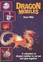 Dragon Mobiles: A Collection of Dragon Mobiles to Cut Out and Glue Together (Tarquin Make Mobiles Series)
