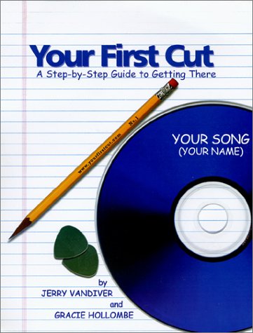 Books: Your First Cut. A Step by Step Guide to Getting There