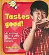 Tastes Good! (Let's Start Science)