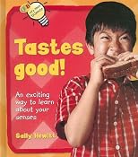 Tastes Good! (Let's Start Science)