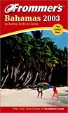 Frommer's(r) Bahamas 2003