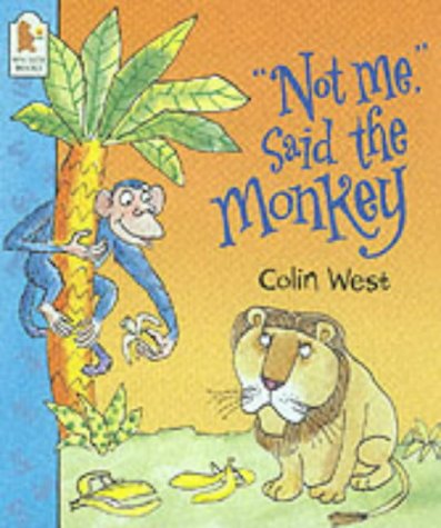 "Not Me, "Said the Monkey