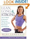 Lean, Long & Strong: The 6-Week Strength-Training, Fat-Burning Program for Women