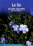 Revue Geste Editions  / Le Lin et ses secrets : Du fil aux Oméga 3