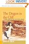 The Dragon in the Cliff: A Novel Based on the Life of Mary Anning