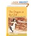 The Dragon in the Cliff: A Novel Based on the Life of Mary Anning