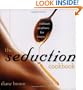 The Seduction Cookbook: Culinary Creations For Lovers