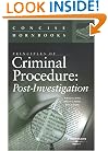 Principles of Criminal Procedure: Post-Investigation (Concise Hornbook Series)