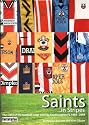 Saints in Stripes: A History of the Football Strips Worn by Southampton FC 1885-2003