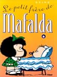 Mafalda, Tome 6 : Le petit fr�re de M...