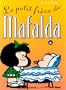 Mafalda, Tome 6 : Le petit fr�re de Mafalda