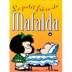 Mafalda, Tome 6 : Le petit fr�re de Mafalda