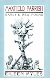 Maxfield Parrish: Early and New Poems