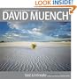 David Muench Vast & Intimate: Connecting With the Natural World