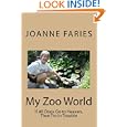 My Zoo World&nbsp;&nbsp;by Joanne Faries 