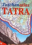  : Taschenatlas Tatra: Mit Wanderkarten 1 : 30 000