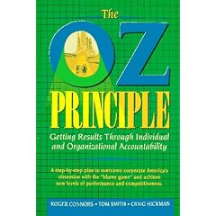 The Oz Principle: A Program for Individual and Organizational Responsibility