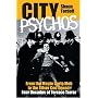 City Psychos: From the Monte Carlo Mob to the Silver Cod Squad - Four Decades of Terrace Terror