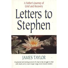 Letters to Stephen: A Father's Journey of Grief and Recovery